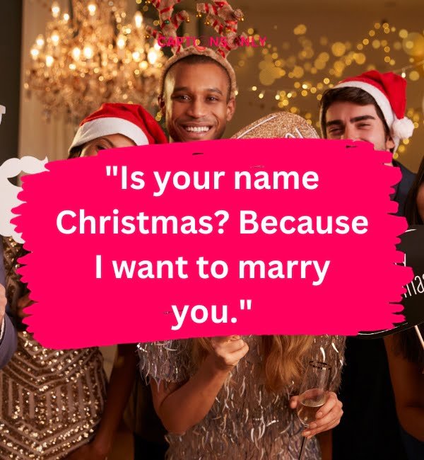Christmas Pick Up Lines 1 96+Christmas Pick-Up Lines Clever & Charming 2023