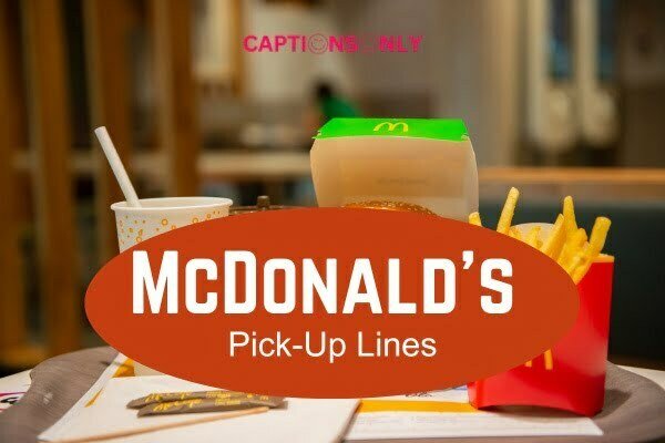 McDonalds Pick Up Lines 5 300+ Unveiling the Best McDonald's Pick-Up Lines