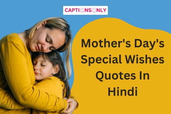 Mothers Days Special Wishes Quotes In Hindi 1 200+Mother's Day's Special Wishes Quotes In Hindi