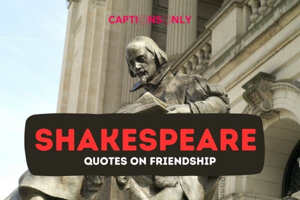 Shakespeare Quotes On Friendship 1 Best William Shakespeare Quotes On Friendship