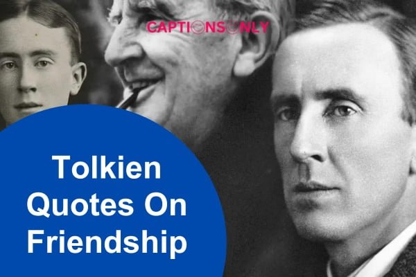 Tolkien Quotes On Friendship 1 J. R. R. Tolkien Quote About life & Friendship From The Fellowship Of The Ring 2023