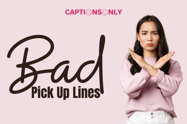 Bad Pick Up Lines 1 Bad Pick Up Lines (2023) Naughty & Flirting
