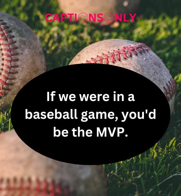 Baseball Pick Up Lines 3 Baseball Pick Up Lines (2023) Motivational & Strength