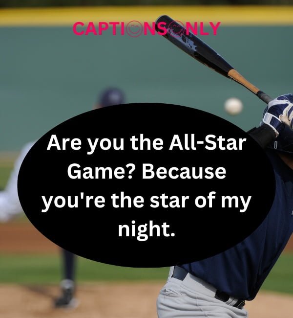 Baseball Pick Up Lines Baseball Pick Up Lines (2023) Motivational & Strength