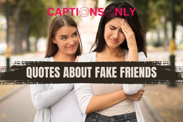 Quotes About Fake Friends 1 300+ Quotes About Fake Friends & Hidden Evils