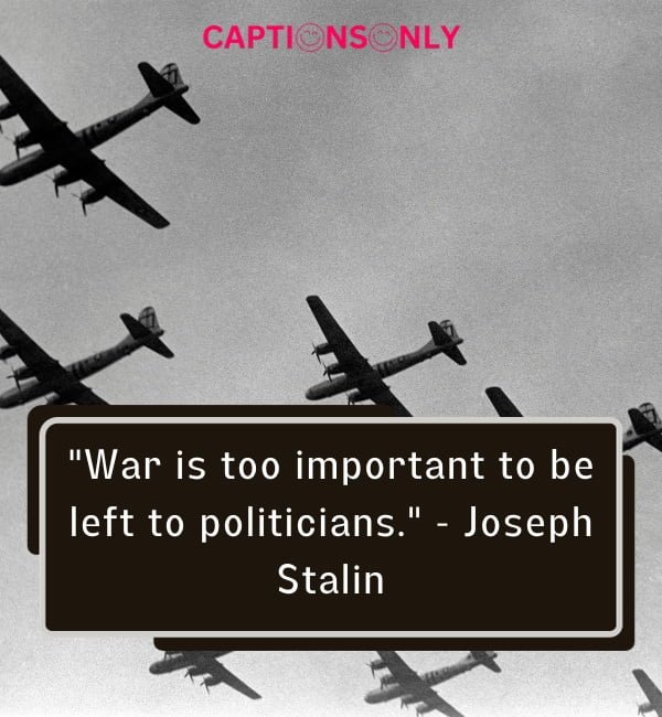Quotes about War 4 500+ Quotes About War : Historical & Unforgettable