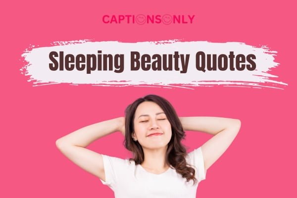 Sleeping Beauty Quotes 1 500+ Sleeping Beauty Quotes to Awaken Your Imagination