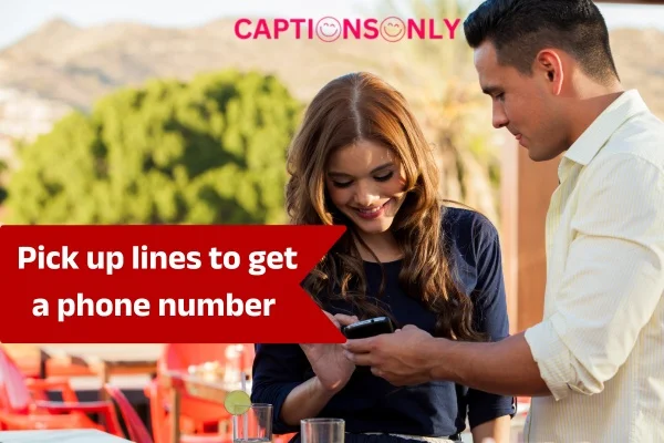 Pick up lines to get a phone number 300+ Pick Up Lines To Get A Phone Number & Impress Your Crush